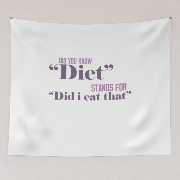 Item preview, Did you know diet stands for did i eat that designed and sold by ErmessThiings.
