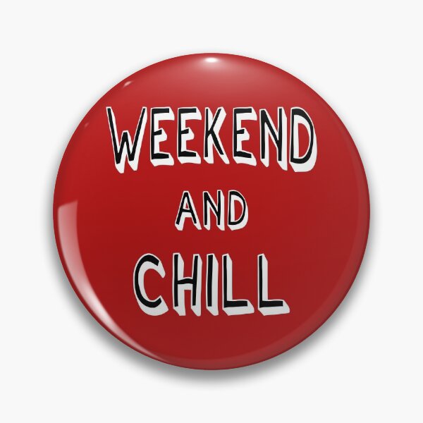 Item preview, Weekend And Chill Cool Saying Mood Vibes designed and sold by CreatDifference.