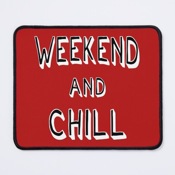 Item preview, Weekend And Chill Cool Saying Mood Vibes designed and sold by CreatDifference.