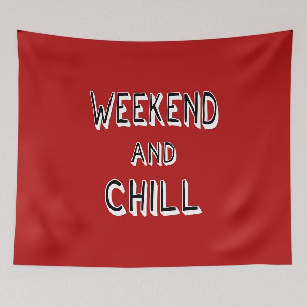 Item preview, Weekend And Chill Cool Saying Mood Vibes designed and sold by CreatDifference.