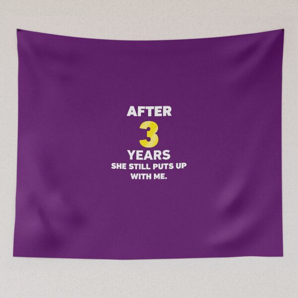 Item preview, 3 Years She Still Puts Up With Me designed and sold by AlwaysAwesome.