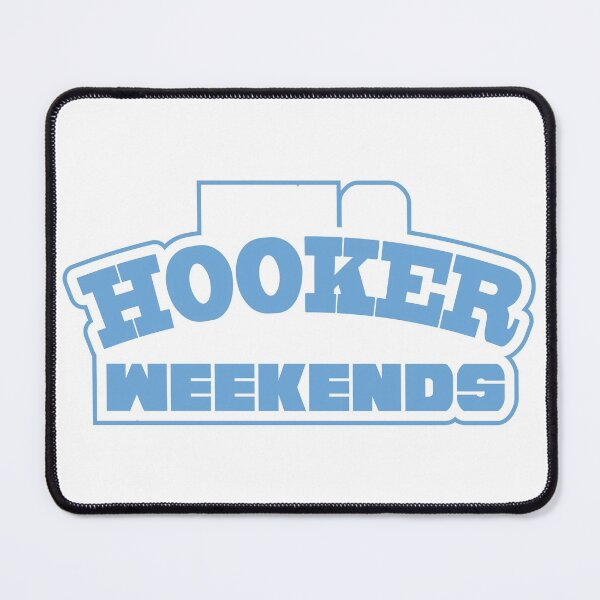 Item preview, Hooker Weekends designed and sold by TrendZ Style.