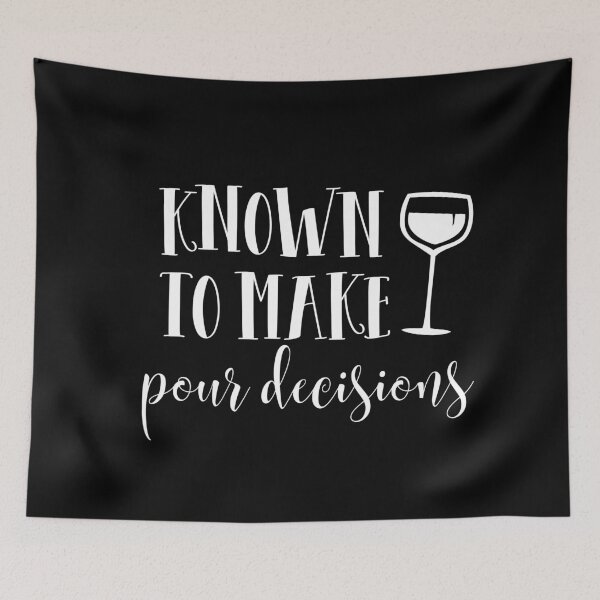 Item preview, Known to make pour decisions designed and sold by TheLemonBox.