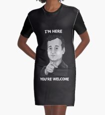Bill Murray - I'm Here You're Welcome White Writing Graphic T-Shirt Dress