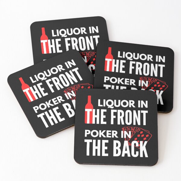 Item preview, Liquor In The Front Poker In The Back -  Naughty Sarcastic Funny Pick Up Adult Humor designed and sold by Vibbin4Life33.