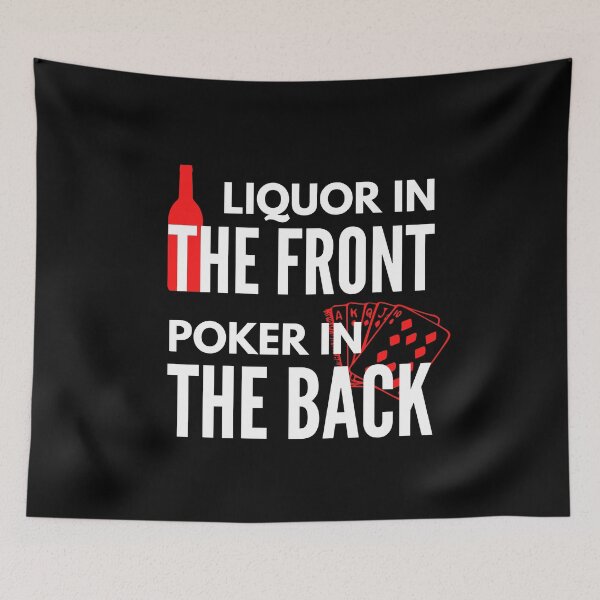 Item preview, Liquor In The Front Poker In The Back -  Naughty Sarcastic Funny Pick Up Adult Humor designed and sold by Vibbin4Life33.