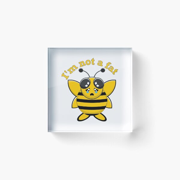 Item preview, I'm not a fat bees warm   designed and sold by Linnerii.