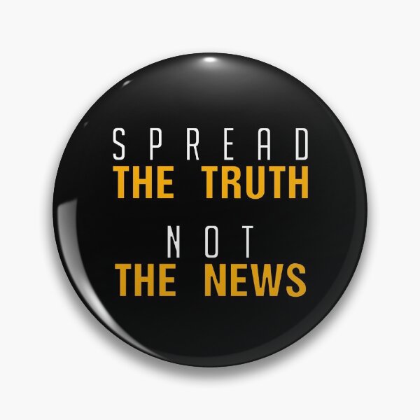 Item preview, Spread The Truth, Not The News designed and sold by allmarkmade.