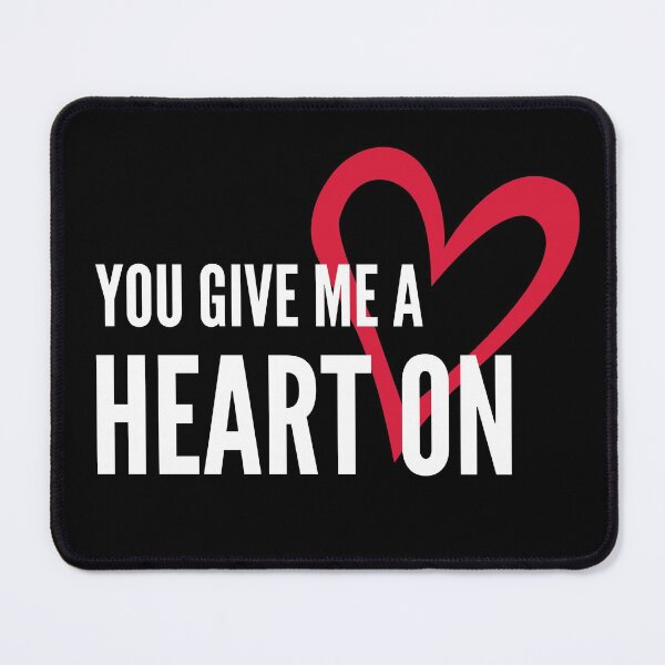 Item preview, You Give Me A Heart On -  Naughty Sarcastic Funny Pick Up Adult Humor designed and sold by Vibbin4Life33.