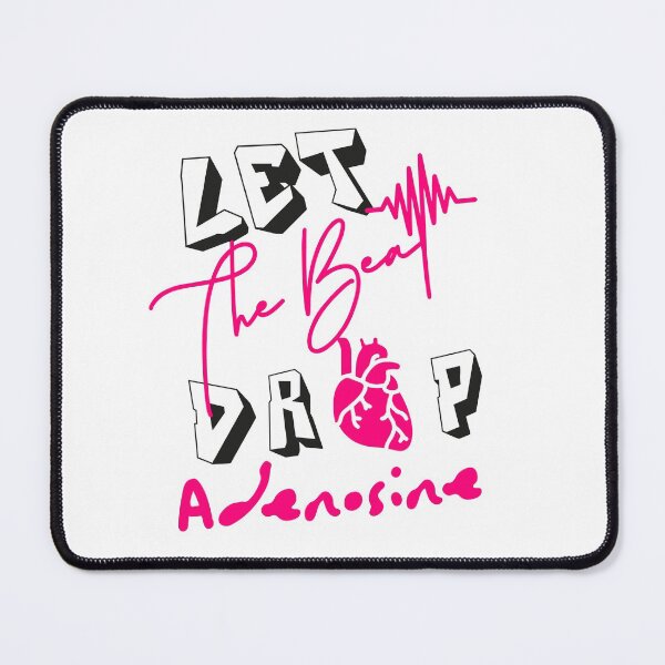 Item preview, Let the beat drop! Adenosine -Funny NURSING GIFTS for nurses designed and sold by Amirebdesign.