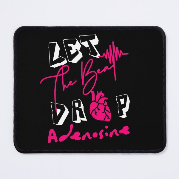 Item preview, Let the beat drop! Adenosine -Funny NURSING GIFTS for nurses designed and sold by Amirebdesign.