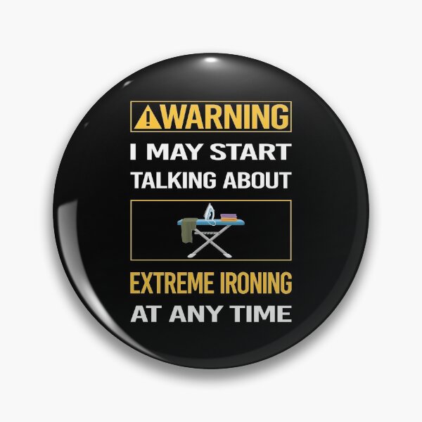Item preview, Funny Warning Extreme Ironing designed and sold by ArydeaNoriega.