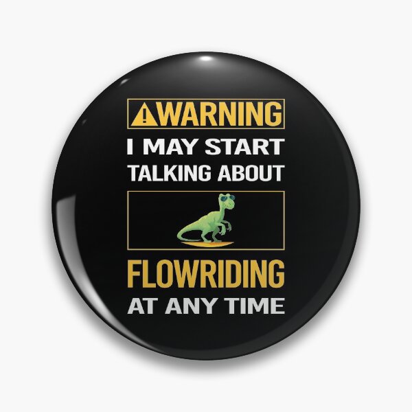 Item preview, Funny Warning Flowriding Flowboarding designed and sold by ArydeaNoriega.