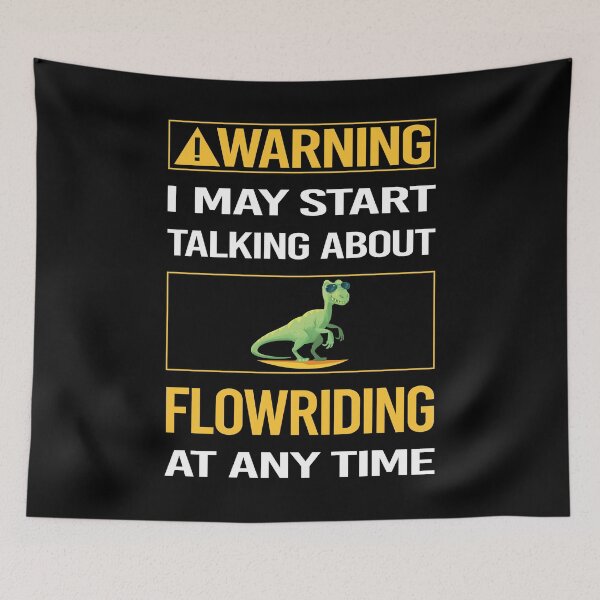 Item preview, Funny Warning Flowriding Flowboarding designed and sold by ArydeaNoriega.