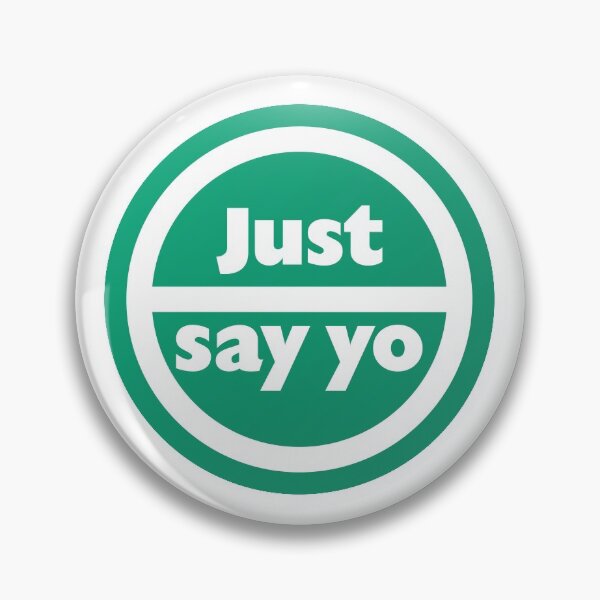 Item preview, Just Say Yo designed and sold by mantrasupply.
