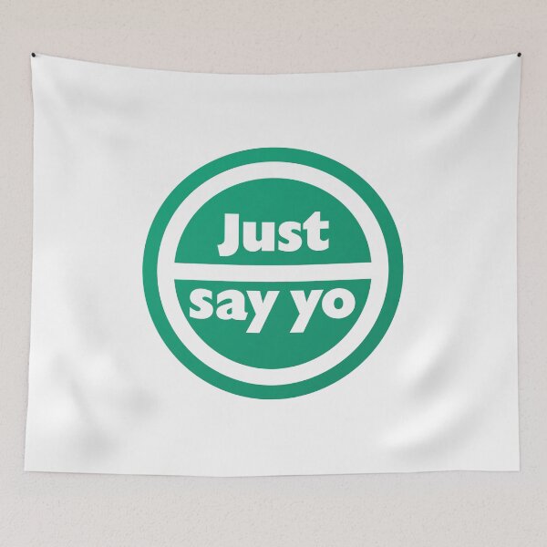 Item preview, Just Say Yo designed and sold by mantrasupply.