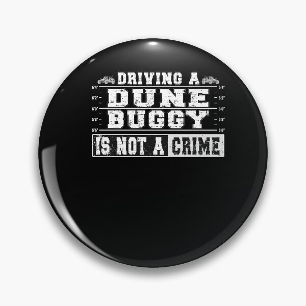 Item preview, Driving a Dune Buggy is not a Crime - Strand Buggy designed and sold by dJ-Design.