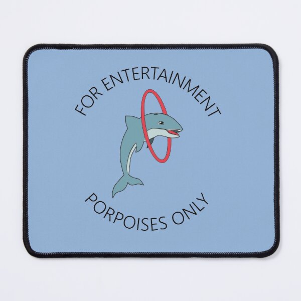 Item preview, For Entertainment Porpoises Only designed and sold by HappyLlama3000.
