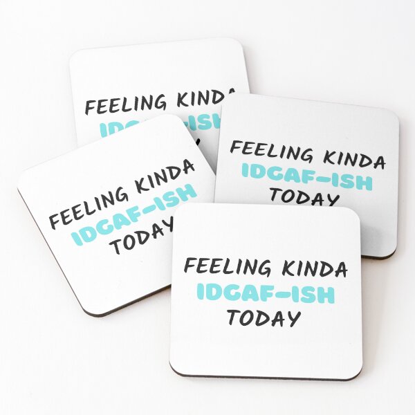 Item preview, Feeling kinda idgaf-ish today designed and sold by PacePoint.