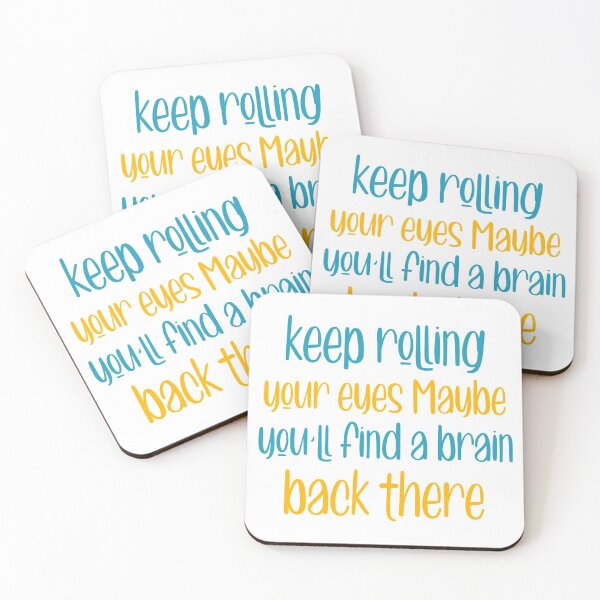 Item preview, Keep Rolling your eyes maybe youll find a brain back there designed and sold by ErmessThiings.