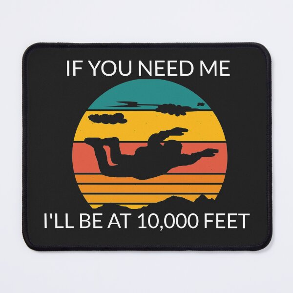 Item preview, Banzai Skydiving - If you need me I'll be at 10,000 feet. designed and sold by Sunset-1.