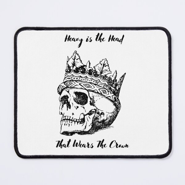 Item preview, Heavy is the Head that Wears the Crown designed and sold by SenseAmylia.