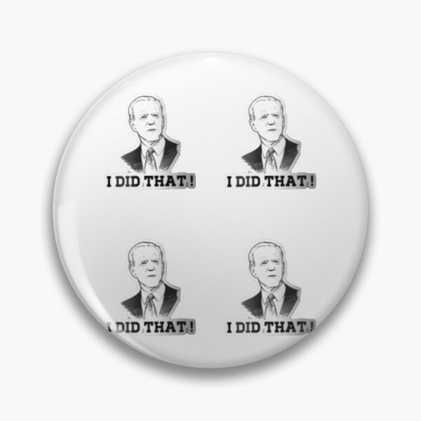 Item preview,  Joe Biden I Did That designed and sold by larajonsene.