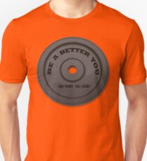 Be a better you Unisex T-Shirt