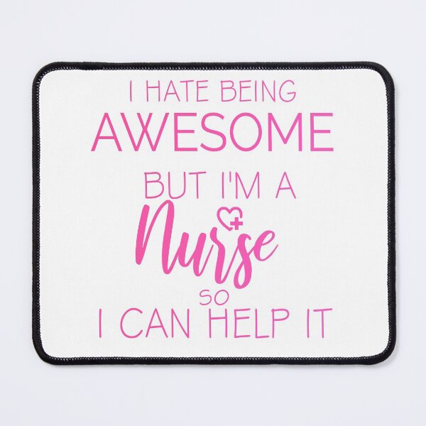 Item preview, I Hate Being Awesome But I'm A Nurse, Crazy Nurse Writer gifts designed and sold by Amirebdesign.