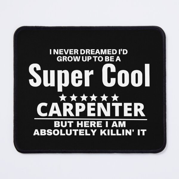 Item preview, carpenter designed and sold by T-shirtgallery.