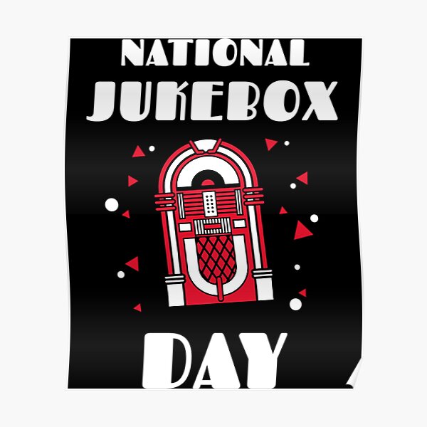 "National Jukebox Day TShirtNational Jukebox Day" Poster for Sale by