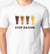 Stoppen Sie Alkohol-Rassismus-Bier-Gleichheit Slim Fit T-Shirt