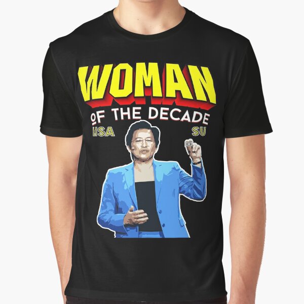 Lisa Su AMD Woman of the Decade  Graphic T-Shirt