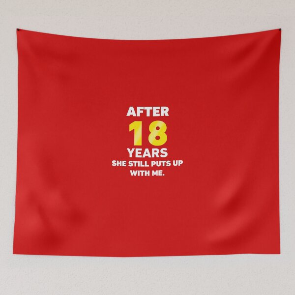 Item preview, 18 Years She Still Puts Up With Me. designed and sold by AlwaysAwesome.