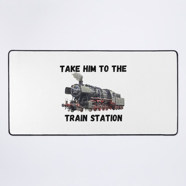 Item preview, Take Him To The Train Station designed and sold by LUX2Boutique ★★★★★.