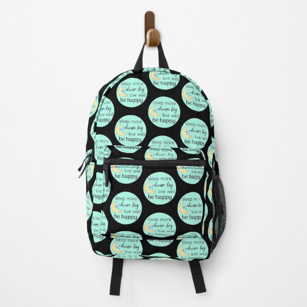 Item preview, Sleep More Dream Big Live Well Be Happy designed and sold by NotablyDesigned.