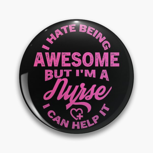 Item preview, I Hate Being Awesome But I'm A Nurse,  funny  Nurse nursing gifts  designed and sold by Amirebdesign.