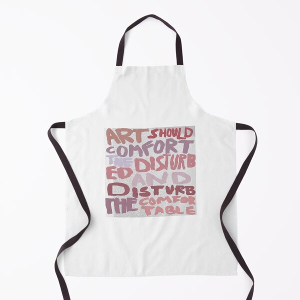 Item preview, Art Should Comfort the Disturbed and Disturb the Comfortable: Cesar A. Cruz designed and sold by piperdooley.