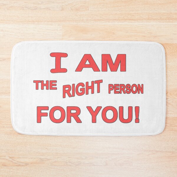 Item preview, Cute Expression Artwork Design "The Right Person". Buy Now designed and sold by Health And Fitness Posts e-Store.