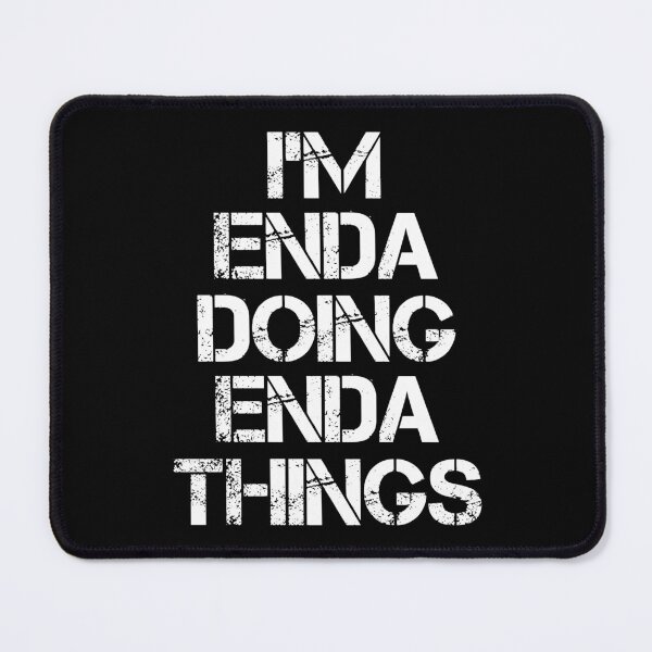 Item preview, Enda Name T Shirt - I'm Enda Doing Enda Things Name Gift Item Tee designed and sold by chezeva.