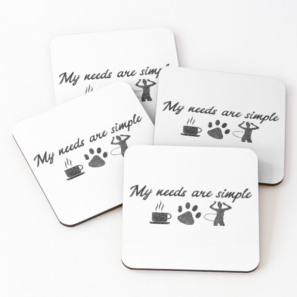 Item preview, My Needs are simple Coffee Tea Dogs HulaHoop Hula designed and sold by DerNerd.