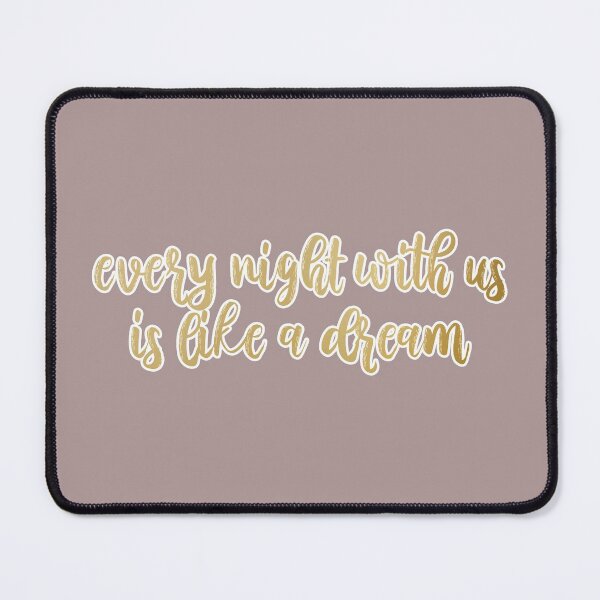 Item preview, Every Night With Us Is Like A Dream New Romantics Lyrics Taylor Swift designed and sold by BoldNFresh.