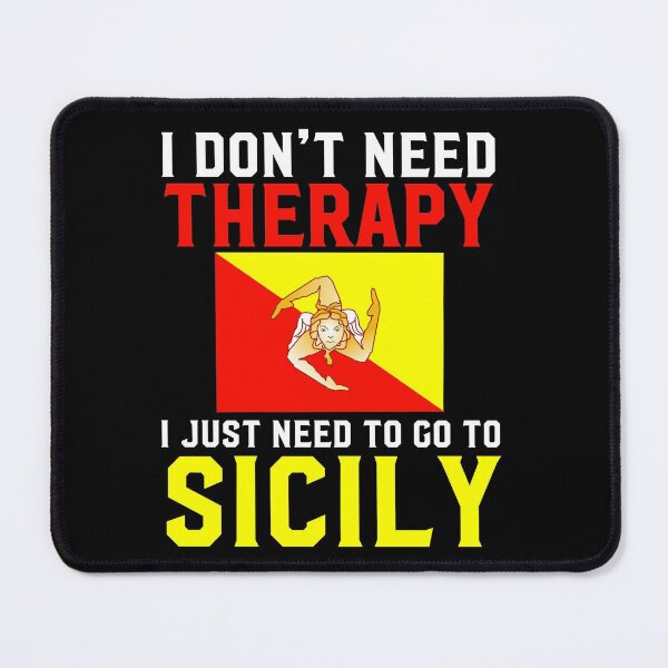 Item preview, Sicilian Flag I Don't Need Therapy I Just Need to Go to Sicily designed and sold by obedtheartist.
