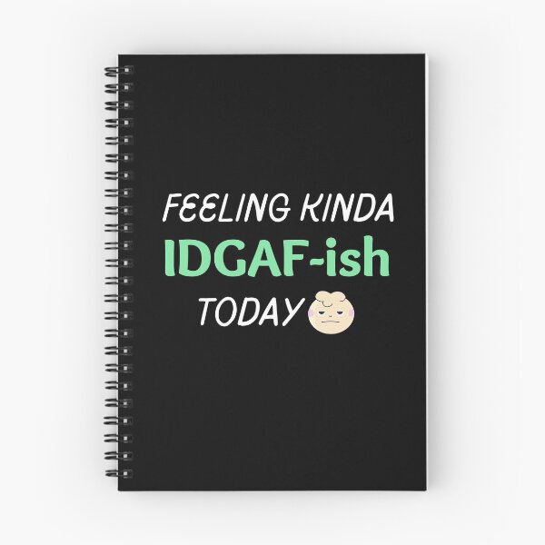 Item preview,  Feeling kinda idgaf-ish today designed and sold by PacePoint.