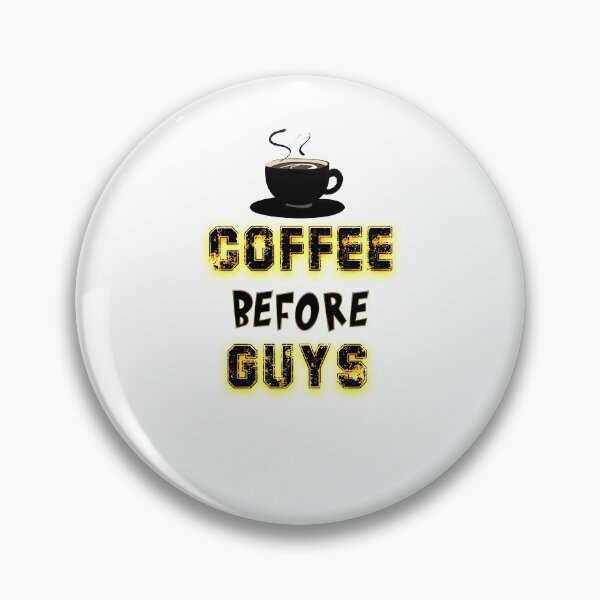 Item preview, Coffee before guys, shirt lover drink coffee, coffee cup, gift for human designed and sold by yssnyd.