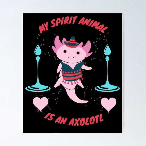 Item preview, My Spirit Animal Is An Axolotl. designed and sold by Multi0Printing.