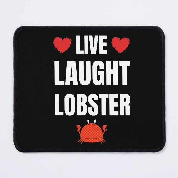 Item preview, Live Laught Lobster Shirt designed and sold by zoonix.