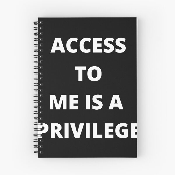 Item preview, Access to me is a privilege designed and sold by Highhocreations.
