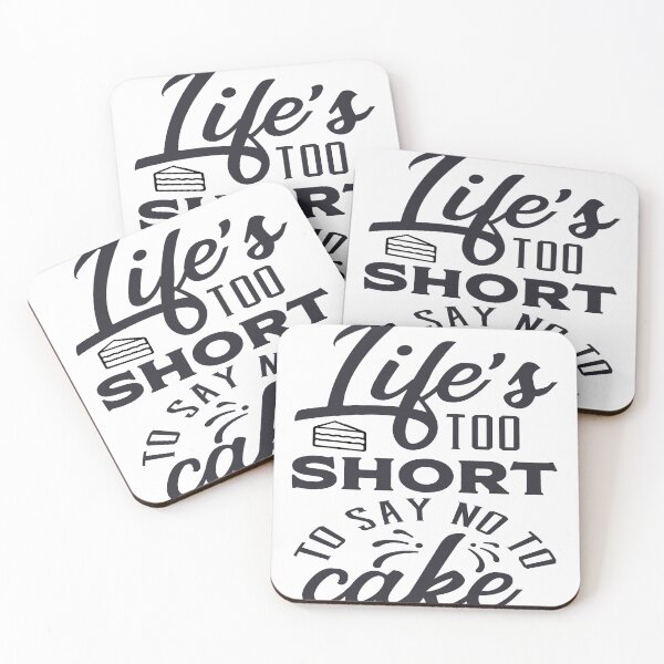 Item preview, Life's Too Short To Say No To Cake For Cake Lovers designed and sold by mohalaz.