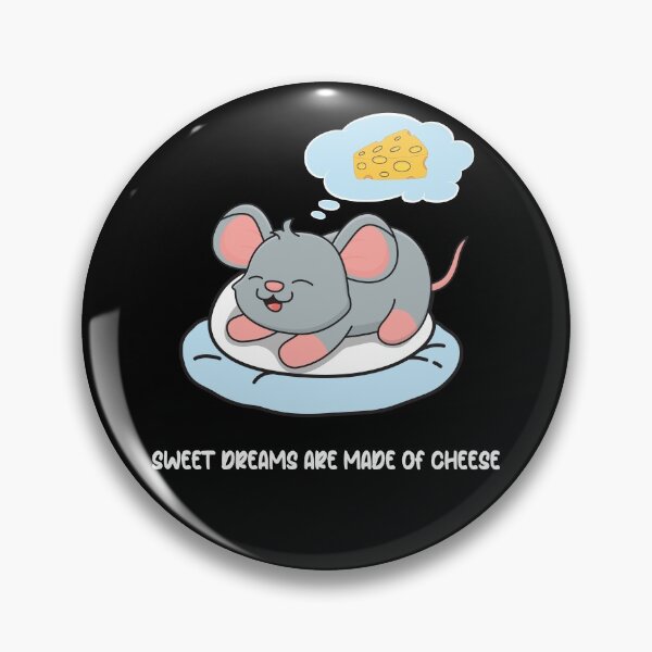 Item preview, Sweet dreams are made of cheese Sweet mouse cheese gift idea designed and sold by Raika-Kokuin.